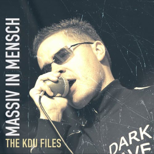 Massiv In Mensch - The KDU Files (2025) [EP]