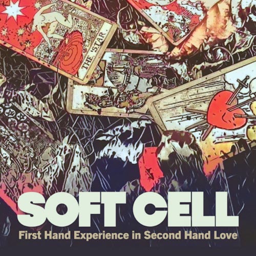 Soft Cell - First Hand Experience In Second Hand Love (2025) [EP]