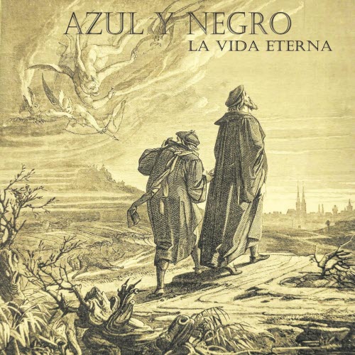 Azul Y Negro - La Vida Eterna (2018)