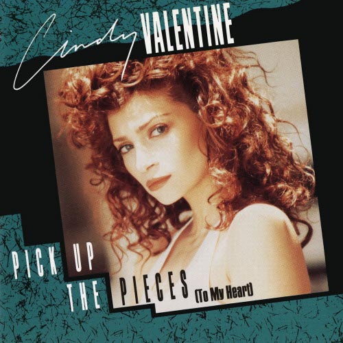 Cindy Valentine - Pick Up The Pieces (To My Heart) (1989) [EP]