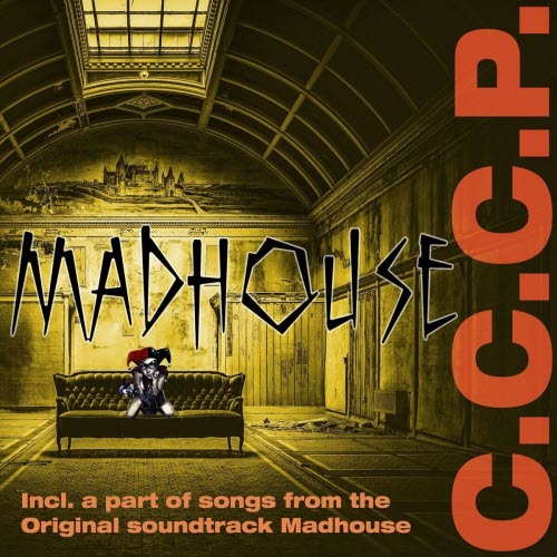 C.C.C.P. - Madhouse (A Part Of The Original Soundtrack Madhouse) (2025)