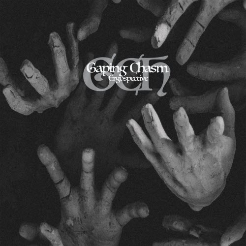 Gaping Chasm - Ergospective (2025)