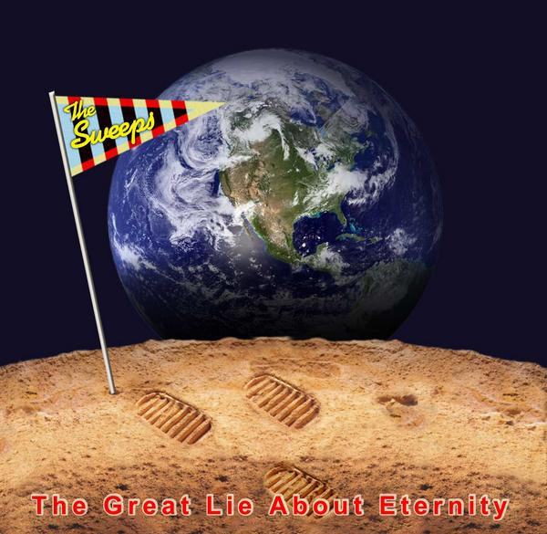 The Sweeps - The Great Lie About Eternity (2007)