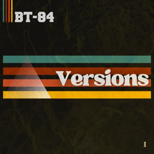 BT-84 - Versions I (Remixes) (2024)