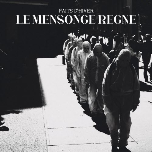 Faits D'Hiver - Le Mensonge Règne (2025) [EP]