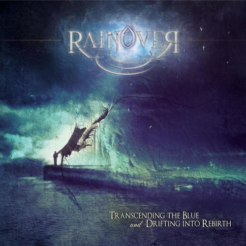 Rainover - Transcending The Blue And Drifting Into Rebirth (2025) [Reissue]