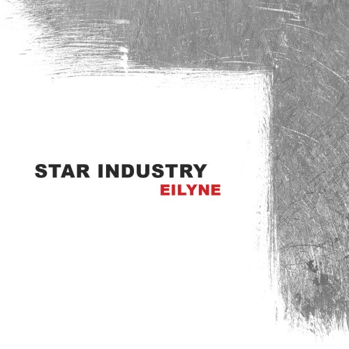 Star Industry - Eilyne (2014) [EP]