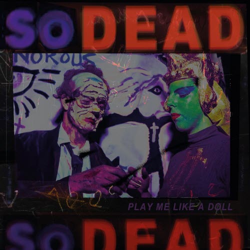 So Dead - Play Me Like A Doll (2024)