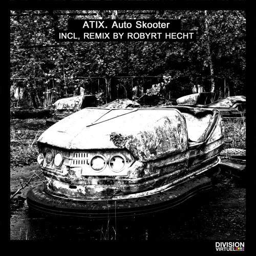 Atix - Auto Skooter (2021) [Single]