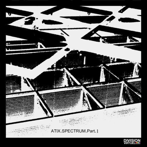 Atix - Spectrum Vol. 1 (2016) [EP]