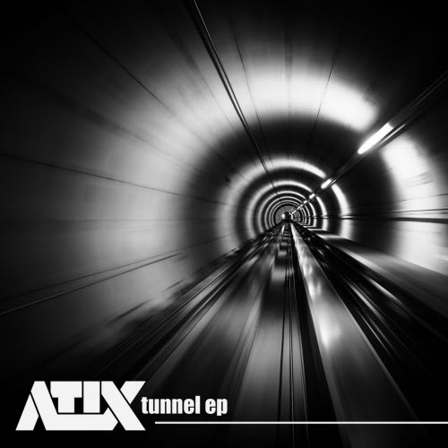 Atix - Tunnel (2017) [EP]