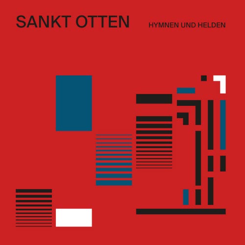 Sankt Otten - Hymnen Und Helden (2025)