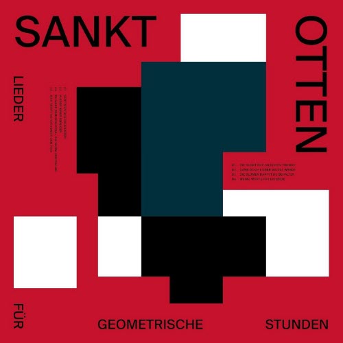 Sankt Otten - Lieder Für Geometrische Stunden (2020)