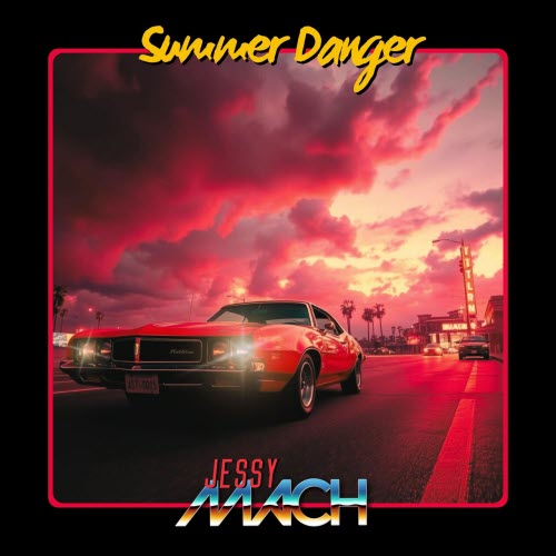 Jessy Mach - Summer Danger (2025) [EP]