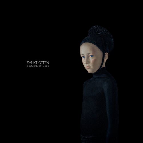 Sankt Otten - Sequencer Liebe (2012)