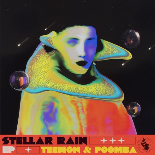 Teemon & Poomba - Stellar Rain (2025) [EP]