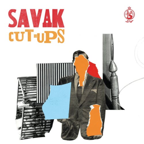 SAVAK - Cut-Ups (2017)