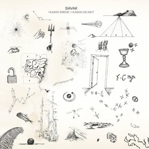 SAVAK - Human Error / Human Delight (2022)