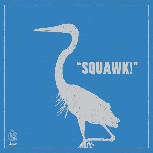 SAVAK - Squawk! (2025)