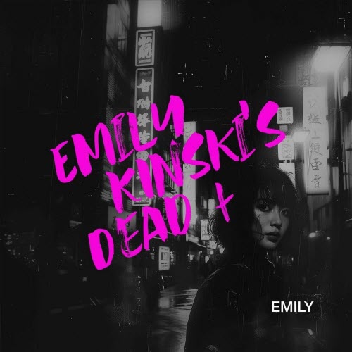 Emily Kinski's Dead - Emily (2025) [EP]