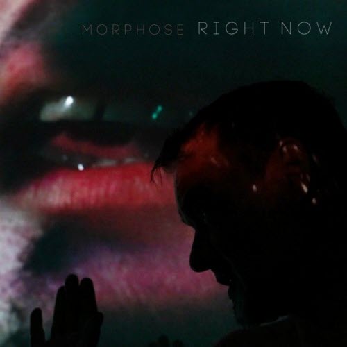 Morphose - Right Now (2025) [Single]