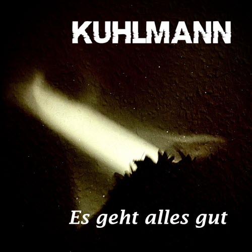 Kuhlmann - Es Geht Alles Gut (2025) [Single]