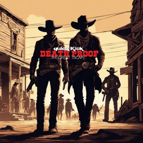 Quick Kick - Death Proof (The Great Escape) (2025) [Single]