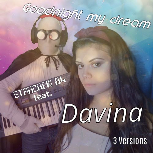 Starcrew 84 - Goodnight My Dream (Radio Version) (2022) [Single]