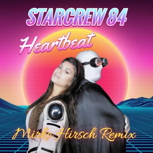 Starcrew 84 - Heartbeat (Remix) (2025) [Single]