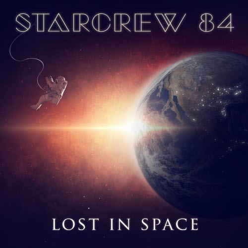 Starcrew 84 - Lost In Space (2017) [Single]