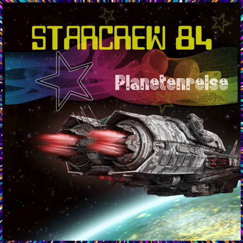 Starcrew 84 - Planetenreise (2022) [Single]