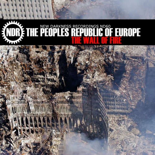 The Peoples Republic Of Europe - The Wall Of Fire (2012)
