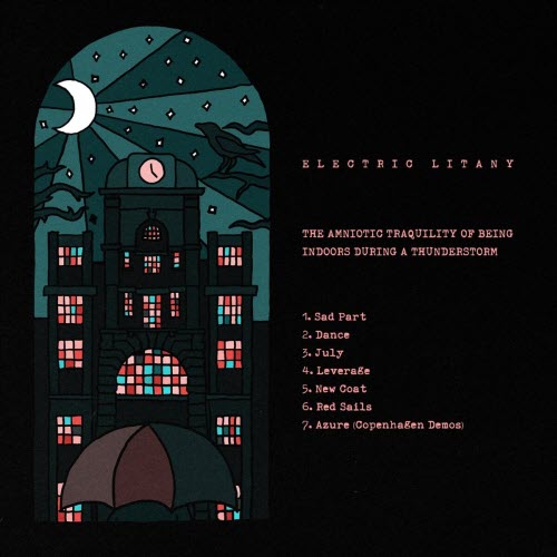 Electric Litany - The Amniotic Tranquility Of Being Indoors During A Thunderstorm (2020)