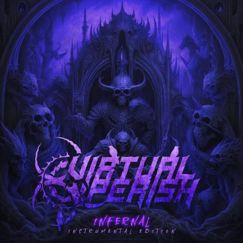 Virtual Perish - Infernal (Instrumental Edition) (2024) [EP]