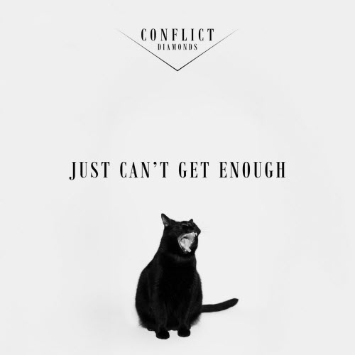 Conflict Diamonds - Just Can't Get Enough (2025) [Single]