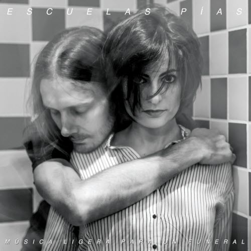 Escuelas Pías - Música Ligera Para Un Funeral (2018)