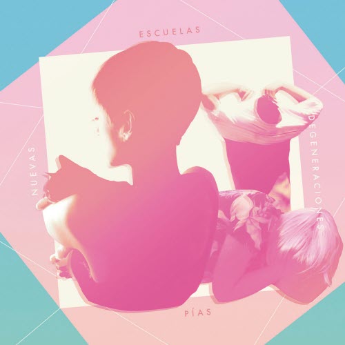 Escuelas Pías - Nuevas Degeneraciones (2016)