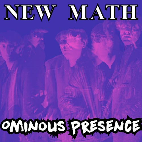 New Math - Ominous Presence (2025 Remaster) (2025) [Single]