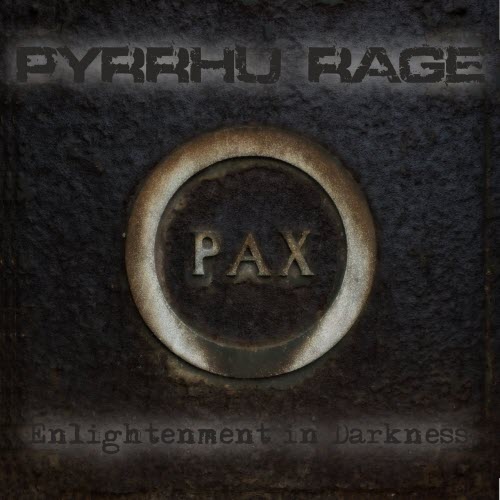 Pyrrhus Rage - Enlightenment In Darkness (2017)