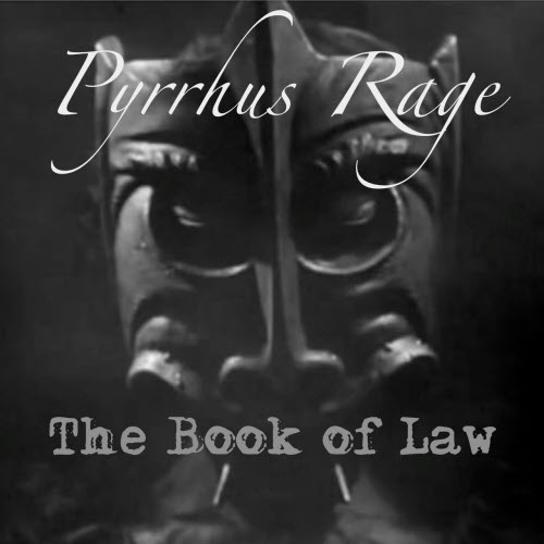 Pyrrhus Rage - The Book Of Law (2016)