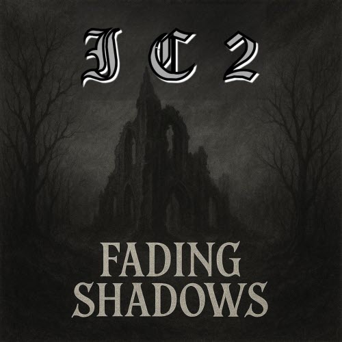 IC2 - Fading Shadows (2025) [Single]