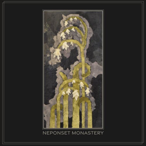 Neponset Monastery - Neponset Monastery (2025) [EP]