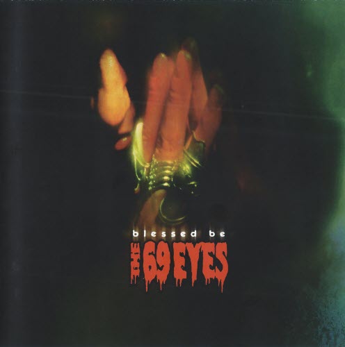 The 69 Eyes - Blessed Be (Limited Edition) (2001) [2CD]
