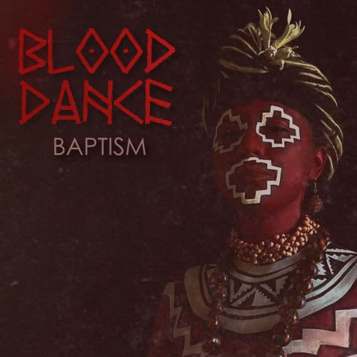Blood Dance - Baptism (2025) [Single]
