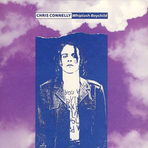 Chris Connelly - Whiplash Boychild (1991)
