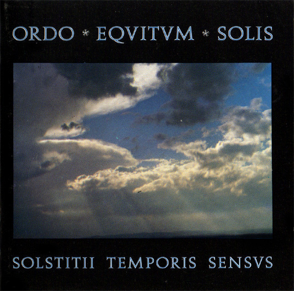 Ordo Equitum Solis - Solstitii Temporis Sensvs (1993) [Reissue]