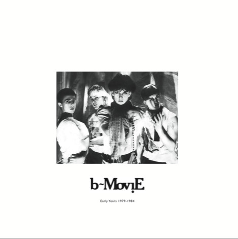 B-Movie - Early Years 1979-1984 (2012) [2LP]