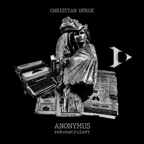 Christian Dörge - Anonymus Rekonstruiert (2025) [2CD]