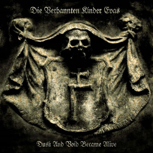 Die Verbannten Kinder Evas - Dusk And Void Became Alive (2006)