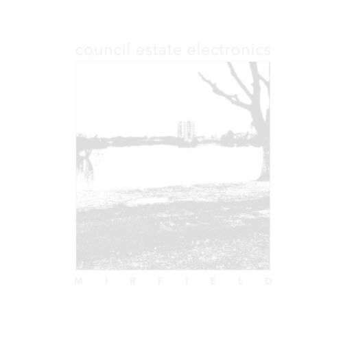 Council Estate Electronics - Mirfield (2025)